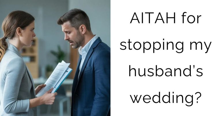 AITAH for stopping my husband’s wedding?