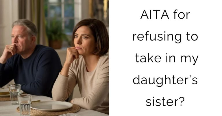AITA for refusing to take in my daughter’s sister?
