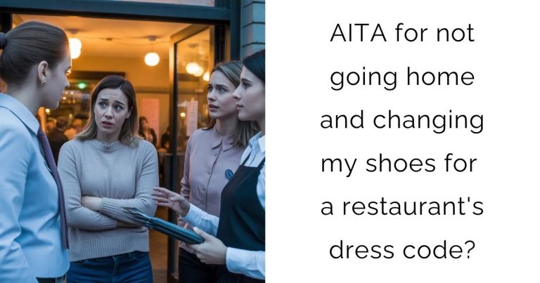 AITA for not going home and changing my shoes for a restaurant’s dress code?