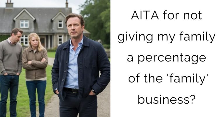 AITA for not giving my family a percentage of the ‘family’ business?