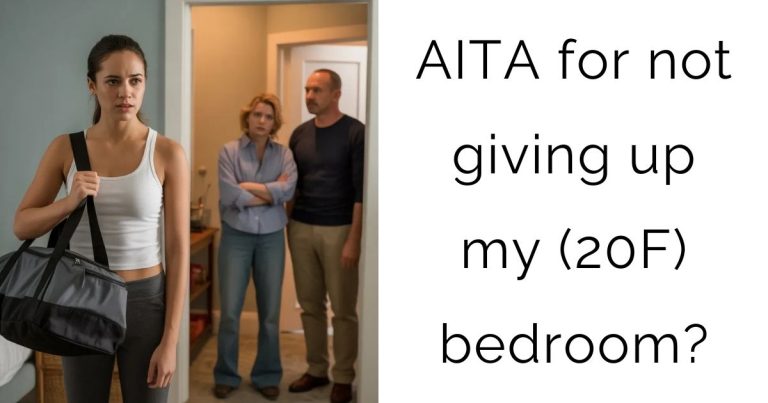 AITA for not giving up my (20F) bedroom?