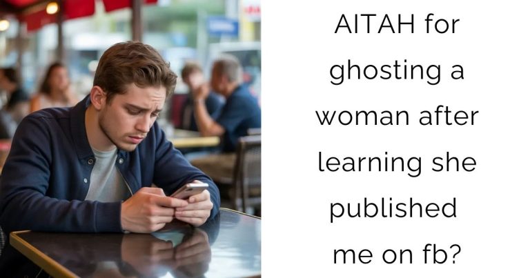 AITAH for ghosting a woman after learning she published me on fb?