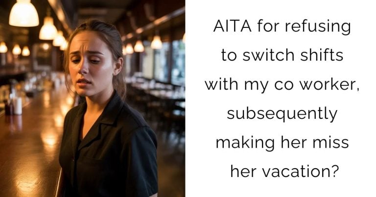 AITA for refusing to switch shifts with my co worker, subsequently making her miss her vacation?