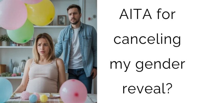 AITA for canceling my gender reveal?