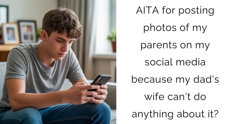 AITA for posting photos of my parents on my social media because my dad’s wife can’t do anything about it?