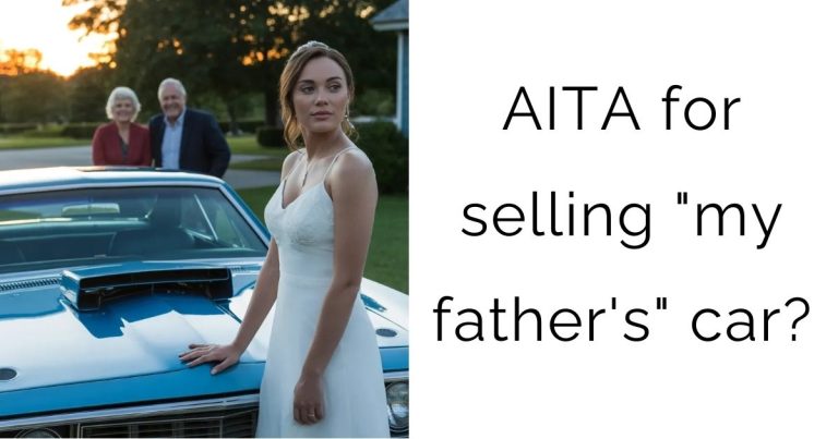 AITA for selling “my father’s” car?