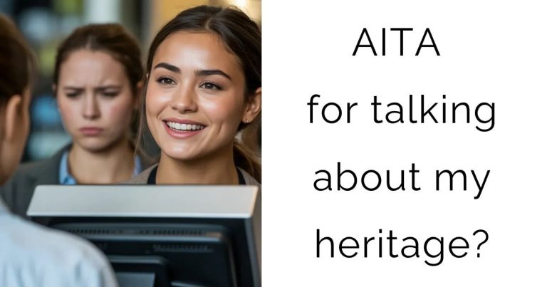 AITA for talking about my heritage?
