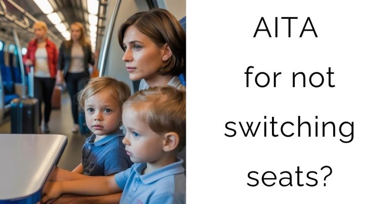 AITA for not switching seats?