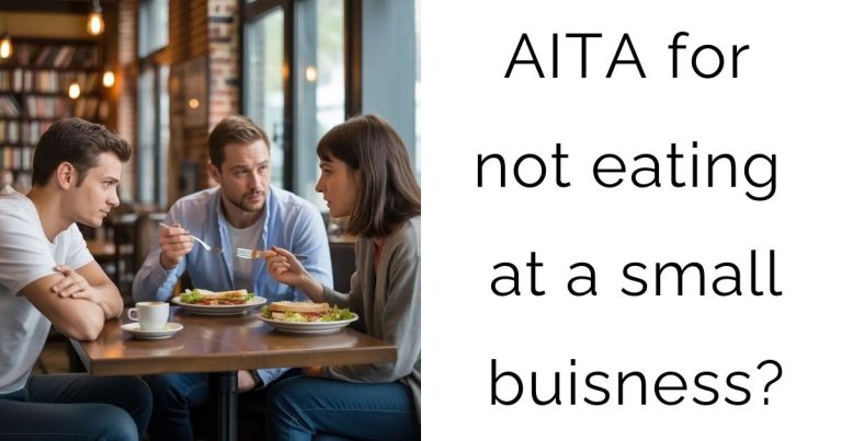 AITA for not eating at a small buisness?
