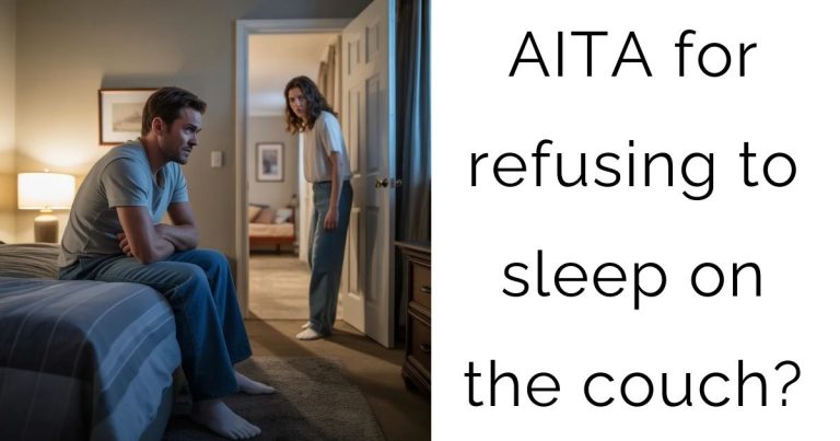 AITA for refusing to sleep on the couch?
