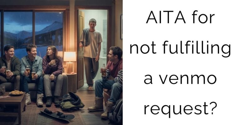 AITA for not fulfilling a venmo request?
