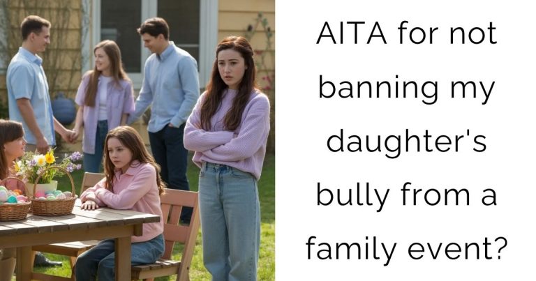 AITA for not banning my daughter’s bully from a family event?