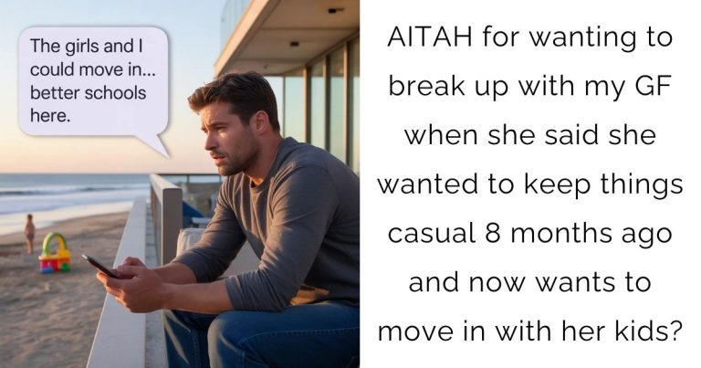 AITAH for wanting to break up with my GF when she said she wanted to keep things casual 8 months ago and now wants to move in with her kids?