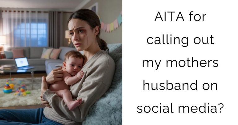 AITA for calling out my mothers husband on social media?