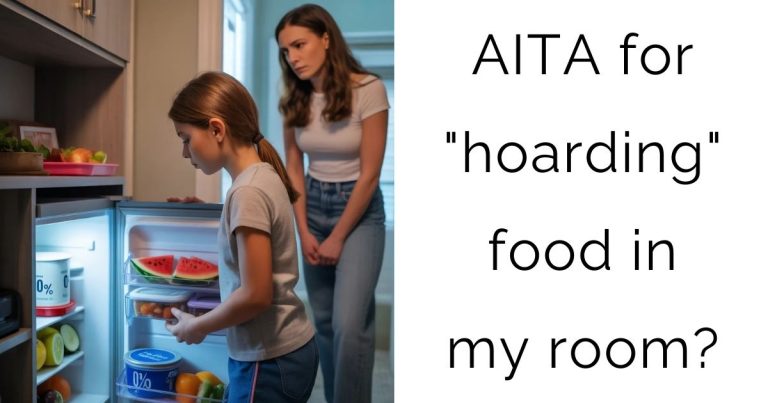 AITA for “hoarding” food in my room?