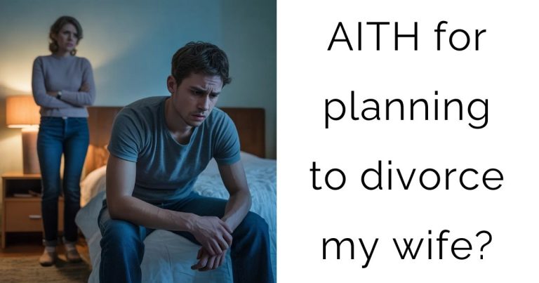 AITH for planning to divorce my wife?