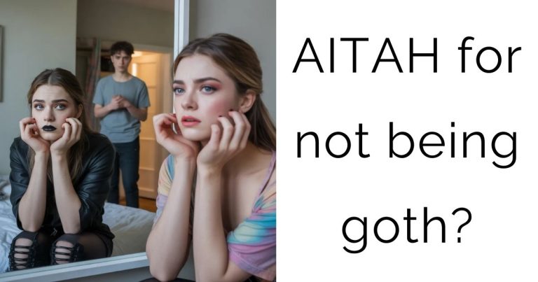 AITAH for not being goth?