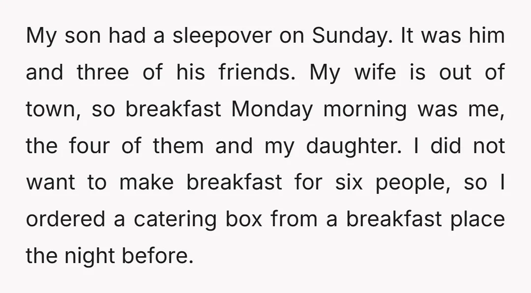 My son had a sleepover on Sunday. It was him and three of his friends. My wife is out of town, so breakfast Monday morning was me, the four of...
