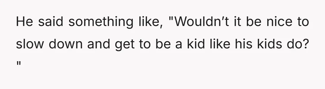 He said something like, 