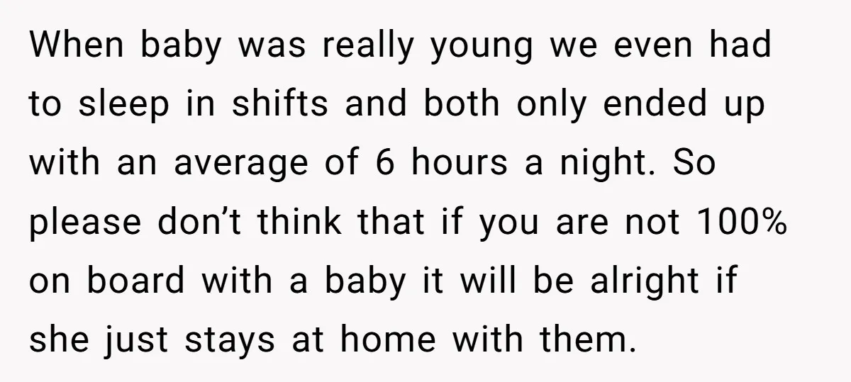 When baby was really young we even had to sleep in shifts and both only ended up with an average of 6 hours a night. So please don’t think that...