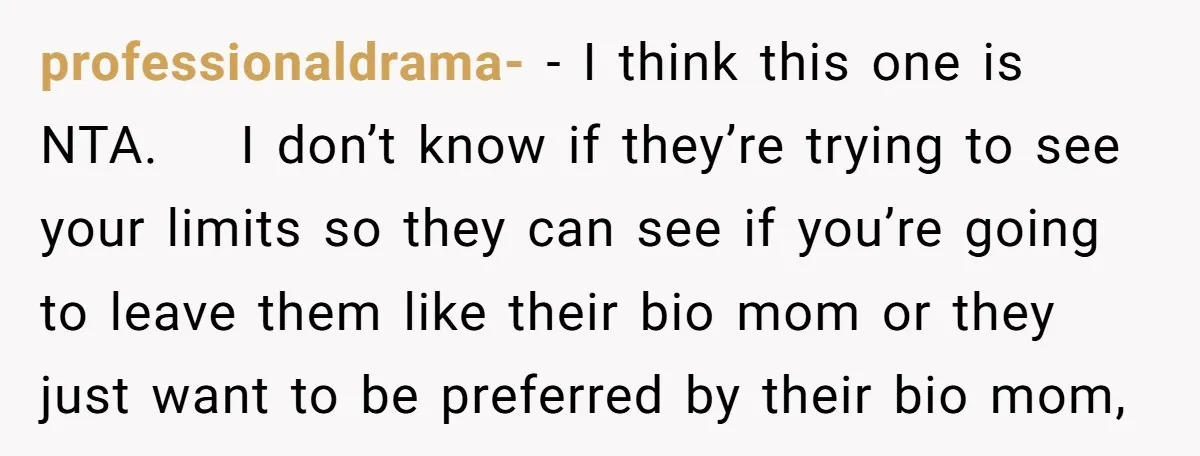 professionaldrama- − I think this one is NTA. I don’t know if they’re trying to see your limits so they can see if you’re going to leave them like their...
