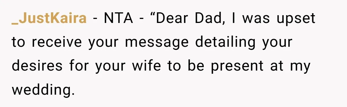 _JustKaira − NTA - “Dear Dad, I was upset to receive your message detailing your desires for your wife to be present at my wedding.