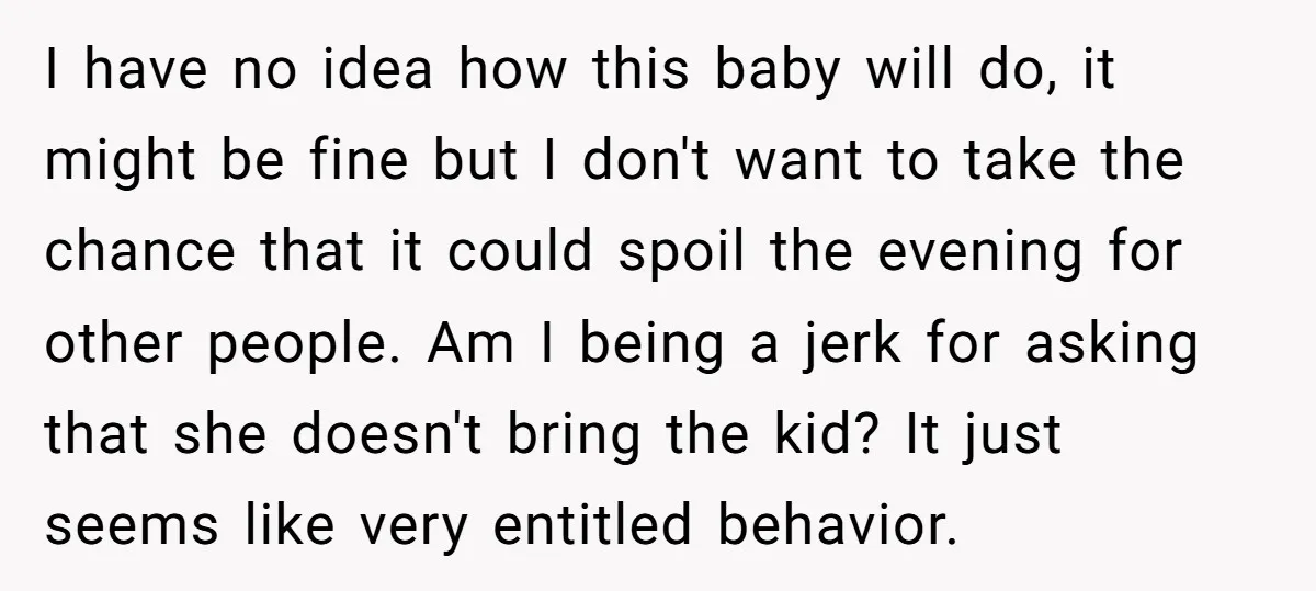 I have no idea how this baby will do, it might be fine but I don't want to take the chance that it could spoil the evening for other people....