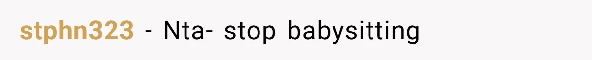 stphn323 − Nta- stop babysitting