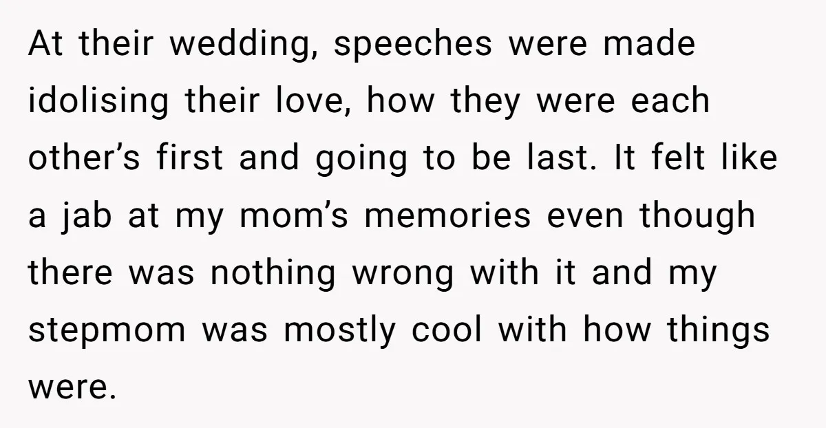At their wedding, speeches were made idolising their love, how they were each other’s first and going to be last. It felt like a jab at my mom’s memories even...