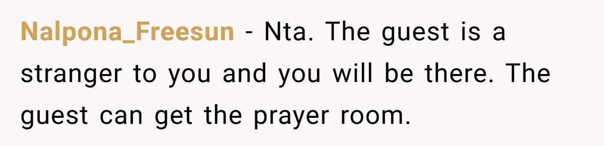 Nalpona_Freesun − Nta. The guest is a stranger to you and you will be there. The guest can get the prayer room.