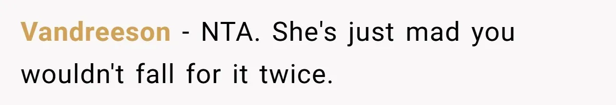 Vandreeson − NTA. She's just mad you wouldn't fall for it twice.