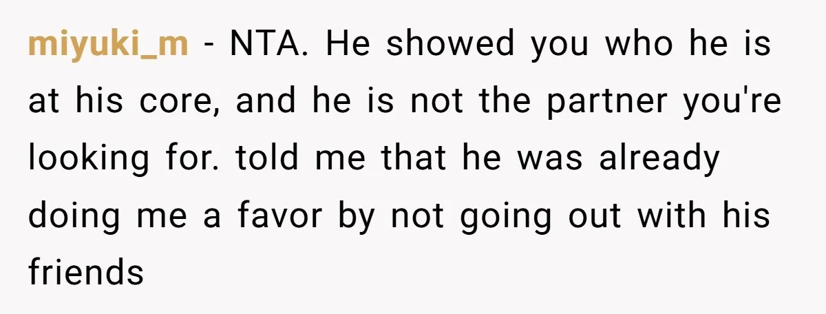 miyuki_m − NTA. He showed you who he is at his core, and he is not the partner you're looking for. told me that he was already doing me a...