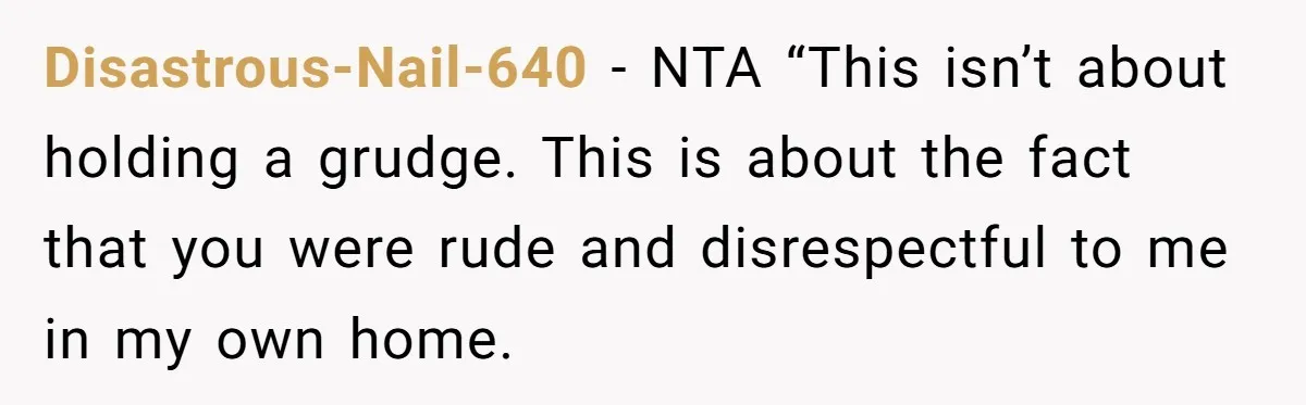 Disastrous-Nail-640 − NTA “This isn’t about holding a grudge. This is about the fact that you were rude and disrespectful to me in my own home.