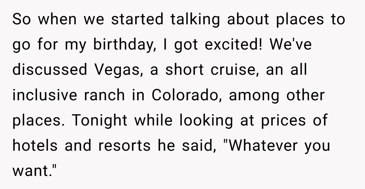 So when we started talking about places to go for my birthday, I got excited! We've discussed Vegas, a short cruise, an all inclusive ranch in Colorado, among other places....