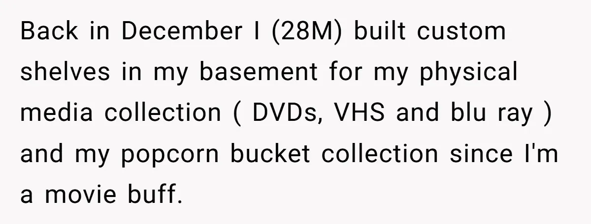 Back in December I (28M) built custom shelves in my basement for my physical media collection ( DVDs, VHS and blu ray ) and my popcorn bucket collection since I'm...