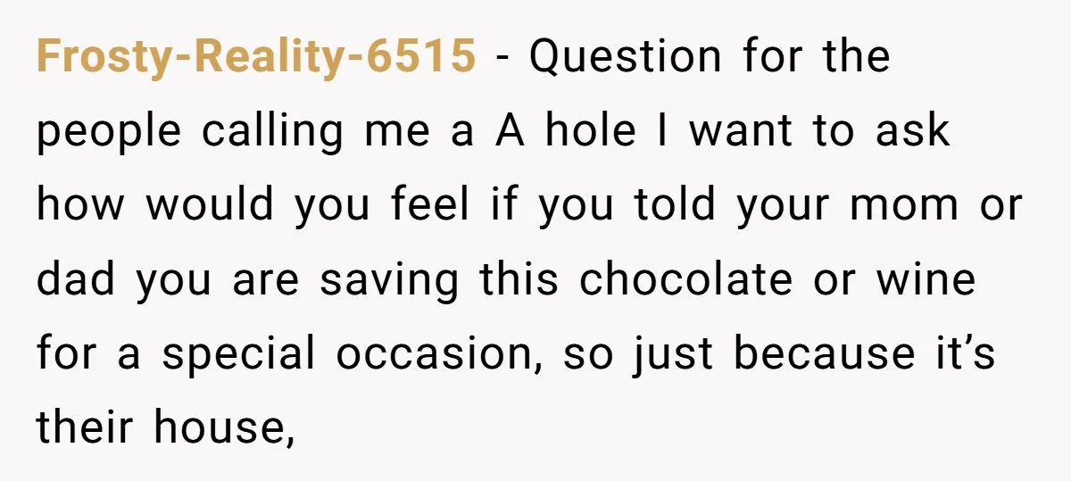 Frosty-Reality-6515 − Question for the people calling me a A hole I want to ask how would you feel if you told your mom or dad you are saving this...