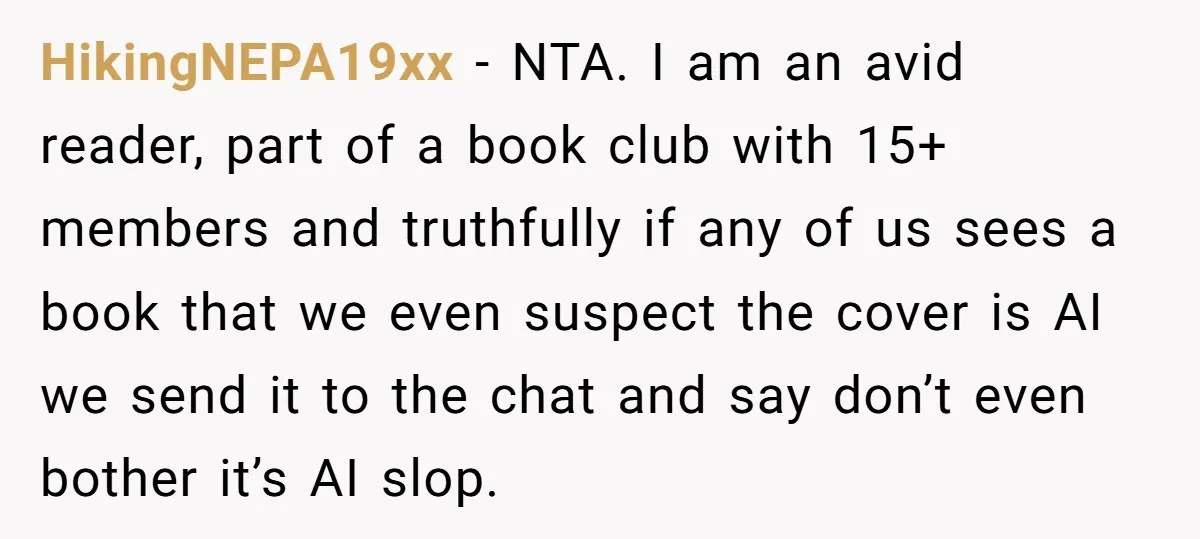 HikingNEPA19xx − NTA. I am an avid reader, part of a book club with 15+ members and truthfully if any of us sees a book that we even suspect the...