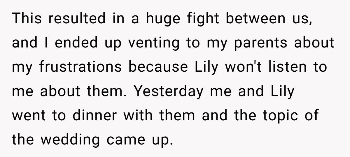 This resulted in a huge fight between us, and I ended up venting to my parents about my frustrations because Lily won't listen to me about them. Yesterday me and...