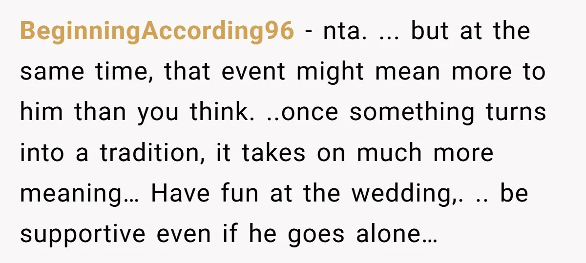 BeginningAccording96 − nta. ... but at the same time, that event might mean more to him than you think. ..once something turns into a tradition, it takes on much more...