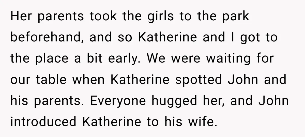 Her parents took the girls to the park beforehand, and so Katherine and I got to the place a bit early. We were waiting for our table when Katherine spotted...