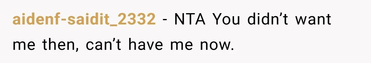 aidenf-saidit_2332 − NTA You didn’t want me then, can’t have me now.