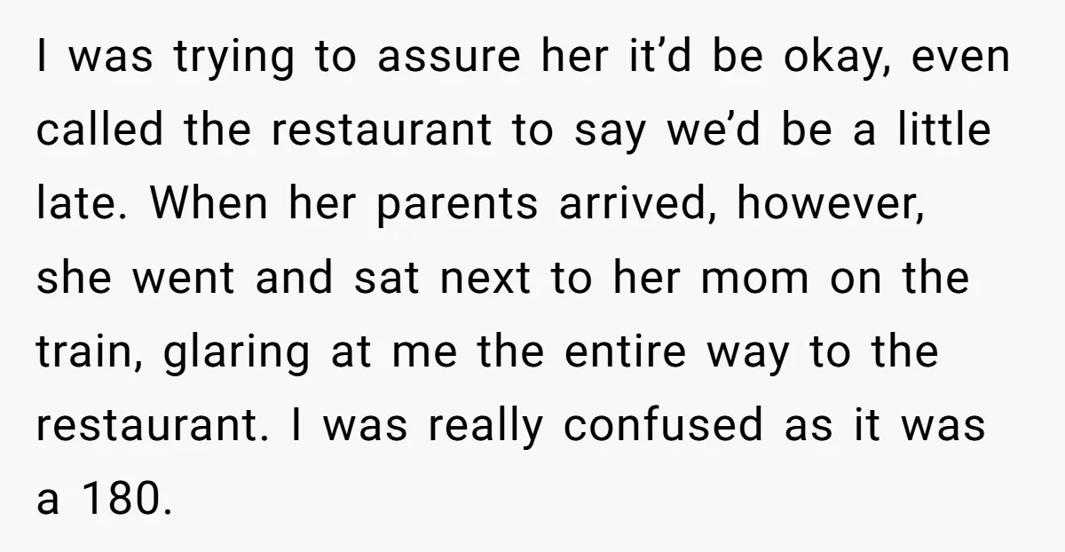 I was trying to assure her it’d be okay, even called the restaurant to say we’d be a little late. When her parents arrived, however, she went and sat next...