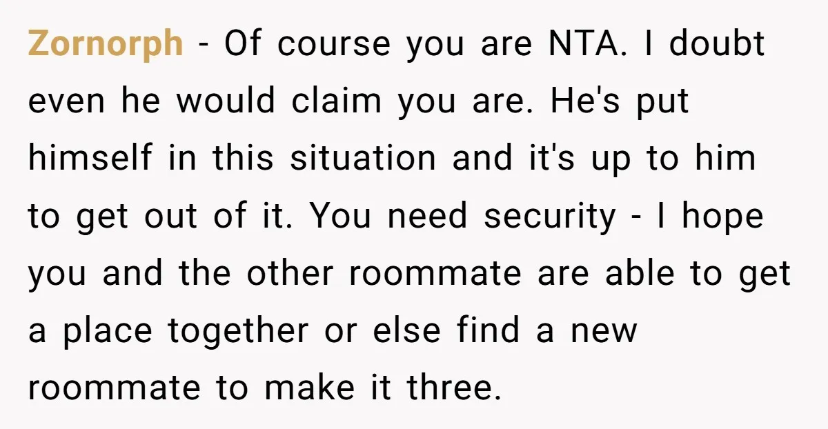 Zornorph - Of course you are NTA. I doubt even he would claim you are. He's put himself in this situation and it's up to him to get out of...