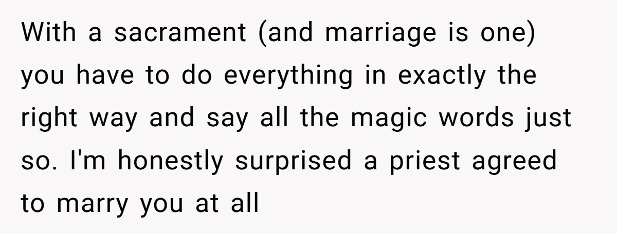 With a sacrament (and marriage is one) you have to do everything in exactly the right way and say all the magic words just so. I'm honestly surprised a priest...