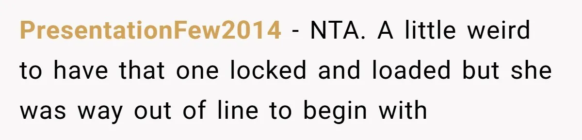 PresentationFew2014 − NTA. A little weird to have that one locked and loaded but she was way out of line to begin with
