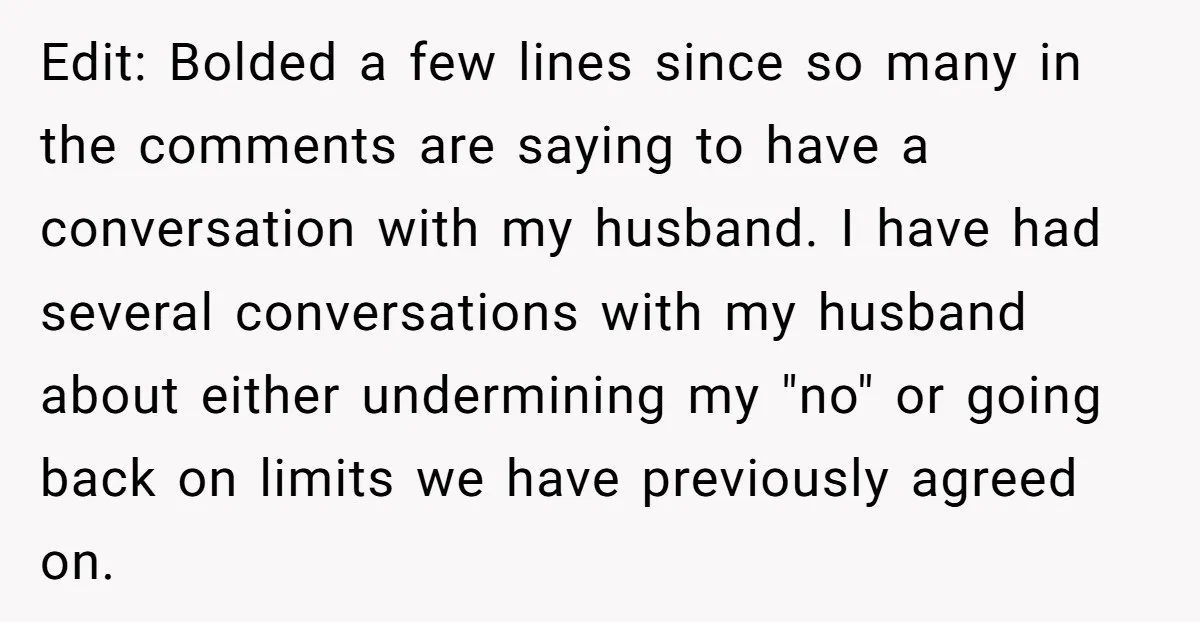 Edit: Bolded a few lines since so many in the comments are saying to have a conversation with my husband. I have had several conversations with my husband about either...