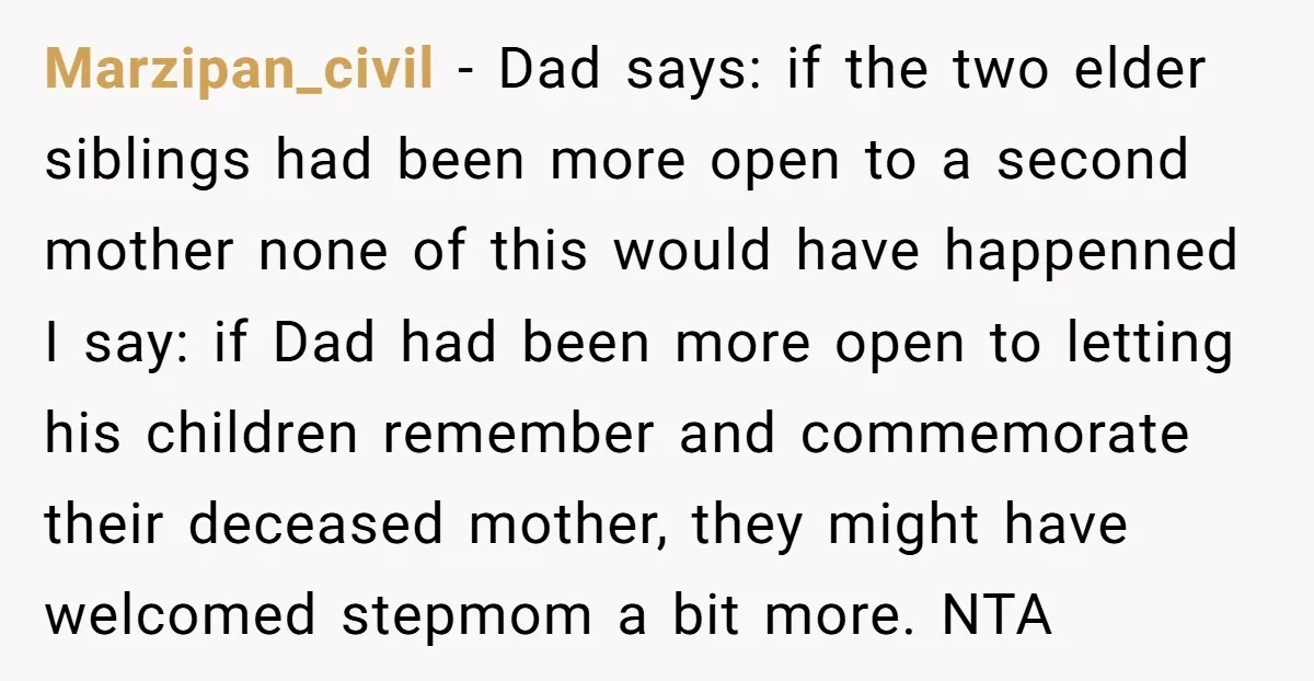 Marzipan_civil − Dad says: if the two elder siblings had been more open to a second mother none of this would have happenned I say: if Dad had been more...