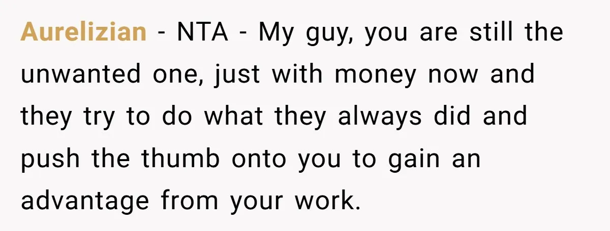 Aurelizian − NTA - My guy, you are still the unwanted one, just with money now and they try to do what they always did and push the thumb onto...