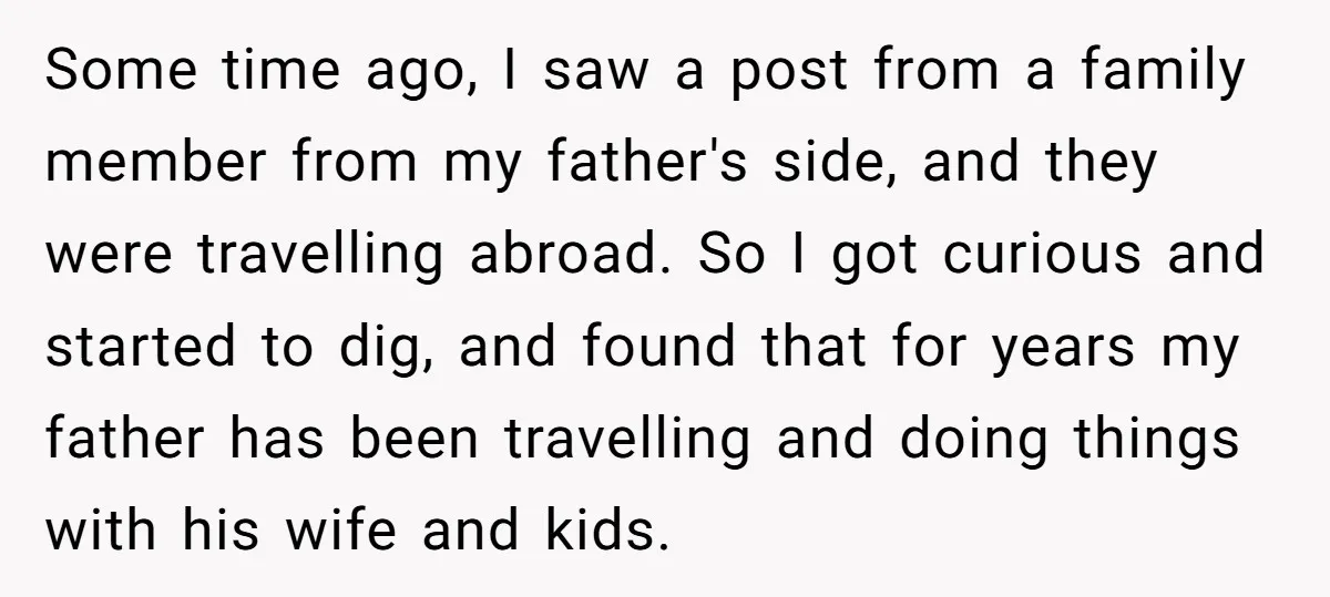 Some time ago, I saw a post from a family member from my father's side, and they were travelling abroad. So I got curious and started to dig, and found...