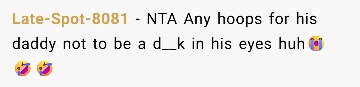 Late-Spot-8081 − NTA Any hoops for his daddy not to be a d__k in his eyes huh😭🤣🤣